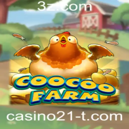 Descubra o Fascinante Mundo de CooCooFarm: Seu Novo Jogo Favorito de Casino21