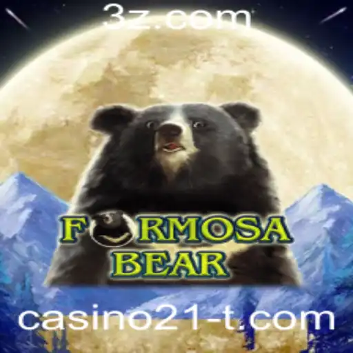 Explorando o Universo do Jogo FormosaBear: A Nova Onda no Casino21