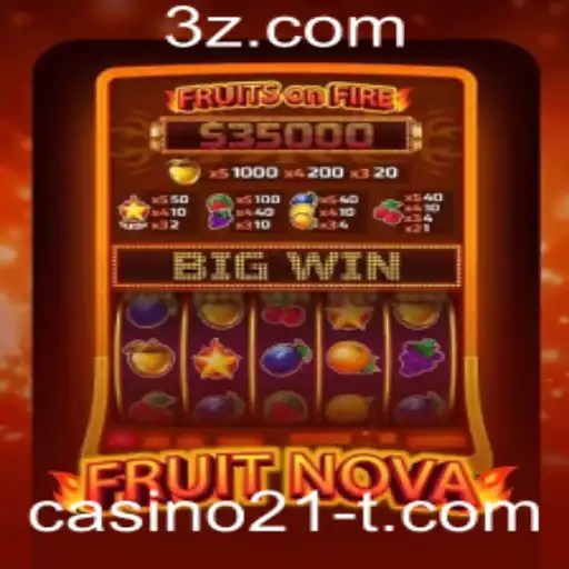 Explorando o Fascinante Mundo de FruitNova no Casino21